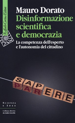 9788832851168-Disinformazione scientifica e democrazia. La competenza dell'esperto e l'autonom