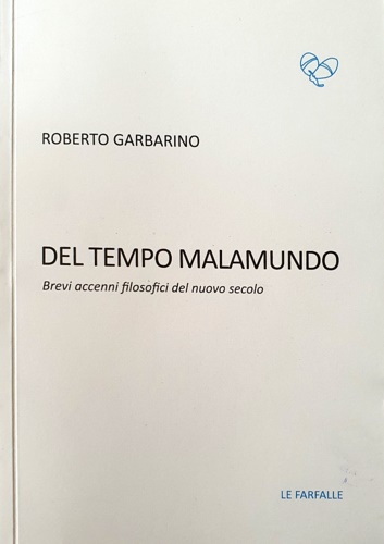 9788898039630-Del tempo Malamundo. Brevi accenni filosofici del nuovo secolo-