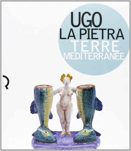 9788889324035-Ugo La Pietra. Terre mediterranee.