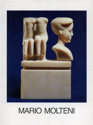 Mario Molteni. Racconti di marmo, Candoglia 1987-1988.