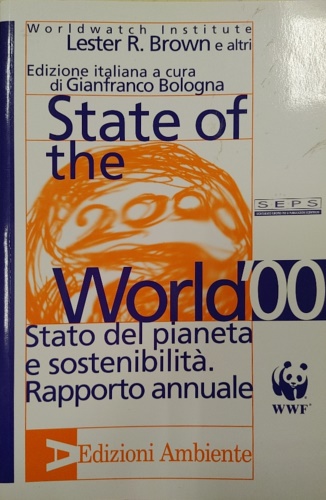 9788886412643-State of the World 2000. Stato del pianeta e sostenibilità. Rapporto annuale.