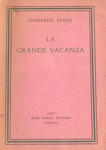 La grande vacanza.