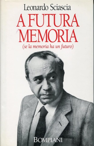 9788845215179-A futura memoria (se la memoria ha un futuro).