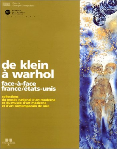 9782858509409-De Klein A Warhol. Face-A-Face France/Etats-Unis.