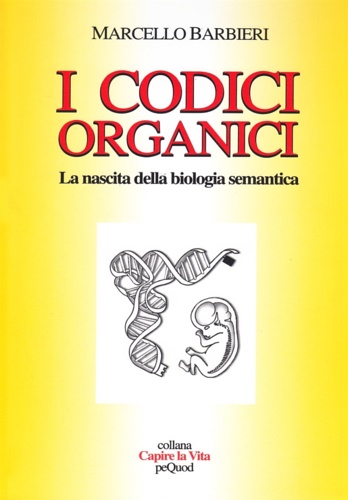 9788887418293-I codici organici. La nascita della biologia semantica.