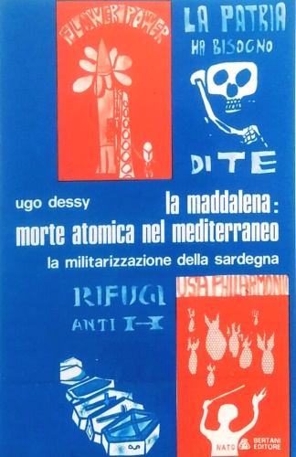 La Maddalena: morte atomica nel Mediterraneo. La militarizzazione della Sardegna
