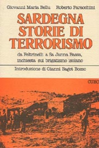 Sardegna storie di terrorismo.