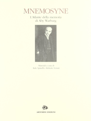 9788886291323-Mnemosyne. L'atlante della memoria di Aby Warburg.  (Firenze-Roma, 1998).