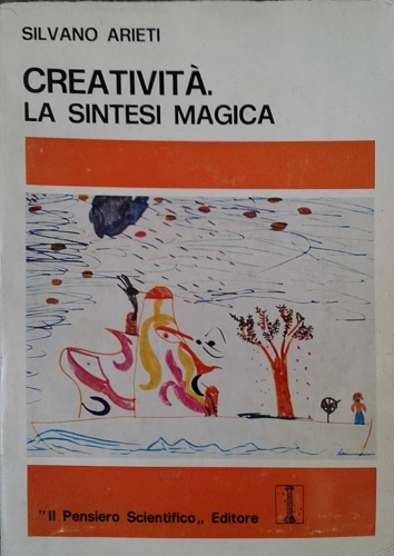 Creatività. La sintesi magica.