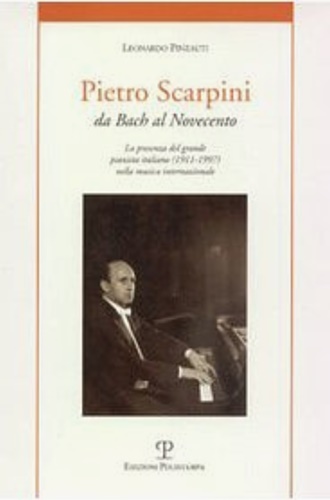 9788883045899-Pietro Scarpini. Da Bach al Novecento.