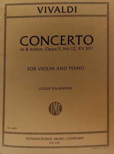 Concerto in B minor, Opus ), No. 12, rv 391. For violin and piano.