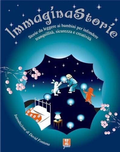 9788861420328-Immagina storie. Storie da leggere ai bambini per infondere tranquillità, sicure