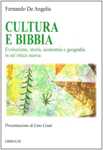 9788871529738-Cultura e Bibbia. Evoluzione, storia, economia e geografia in un'ottica nuova.