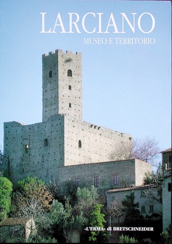 9788870628944-Larciano. Museo e Territorio. Catalogo.