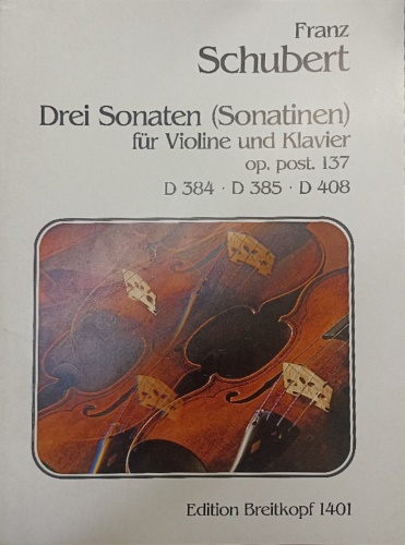 Three Sonatas (Sonatinas) for Violin and Piano.