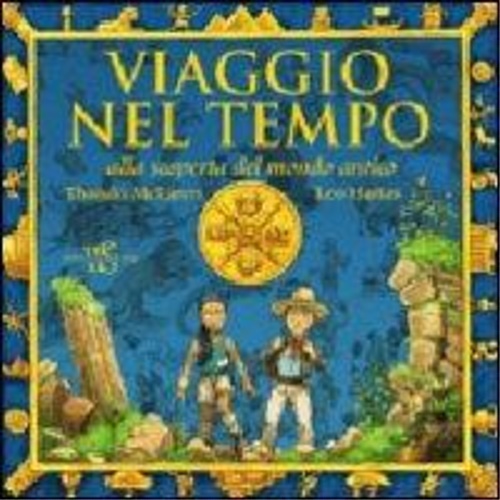 9788854010154-Viaggio nel tempo. Alla scoperta del mondo antico.