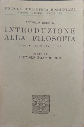 Introduzione alla filosofia. Parte Quarta:  Lettere Filosofiche.