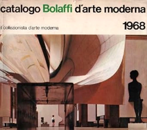 Catalogo Bolaffi d'Arte Moderna 1968.