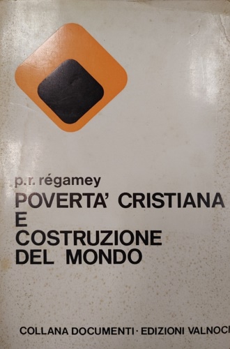 Povertà cristiana e costruzione del mondo.