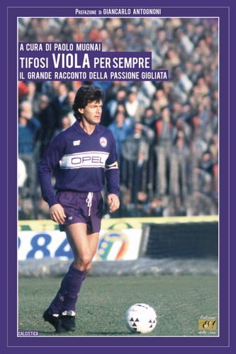 9788832213263-Tifosi viola per sempre.