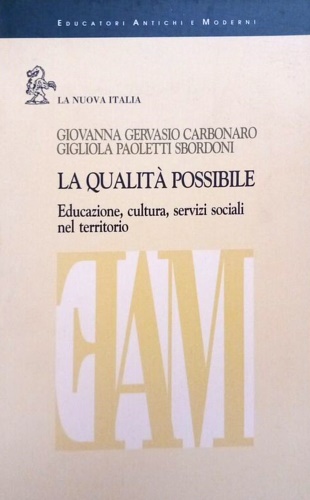 9788822116567-La qualità possibile. Educazione, cultura, servizi sociali nel territorio.