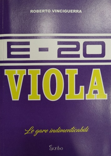 9788885624726-E-20 Viola. Le gare indimenticabili.