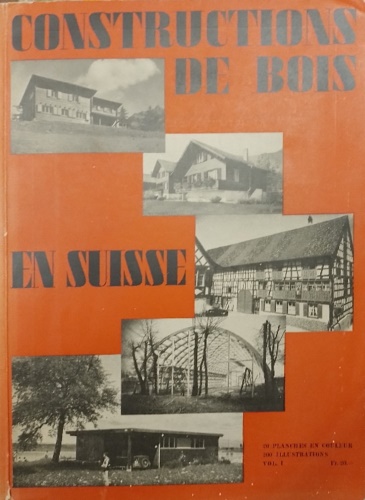 Constructions de bois en Suisse .