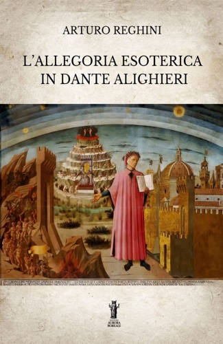 9791255040422-L'allegoria esoterica in Dante Alighieri.