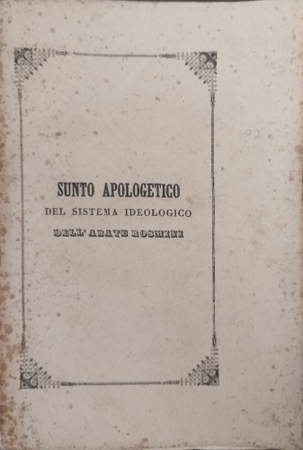 Sunto apologetico del sistema ideologico del Rosmini.