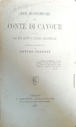 Idee economiche del Conte di Cavour tolte dai suoi scritti e discorsi parlamenta