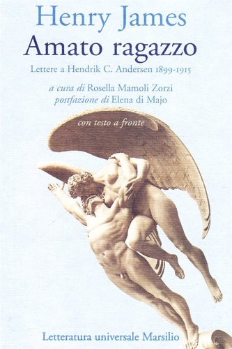 9788831774673-Amato ragazzo. Lettere a Hendrik C. Andersen (1899-1915).