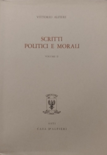 Scritti politici e morali.Vol.II.