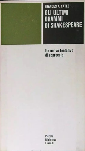 Gli Ultimi drammi di Shakespeare. Un nuovo tentativo di approccio.