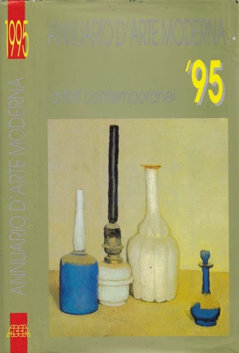 Annuario d'Arte Moderna '95. Artisti contemporanei.