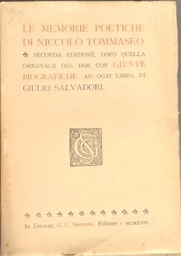 Le memorie poetiche con la storia della sua vita fino all'anno XXXV.