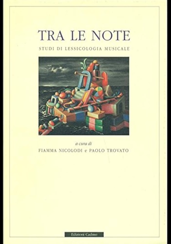 9788879230421-Tra le note. Studi di lessicologia musicale.