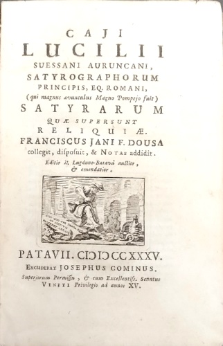 Caii Lucilii Suessani Auruncani, Satyrographorum principis, Eq. romani (qui magn