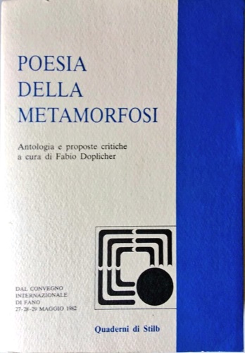 Poesia della Metamorfosi.