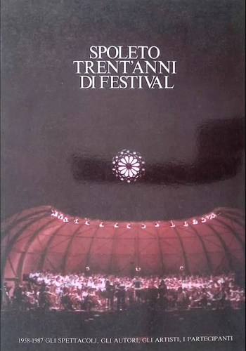 Spoleto trent'anni di festival