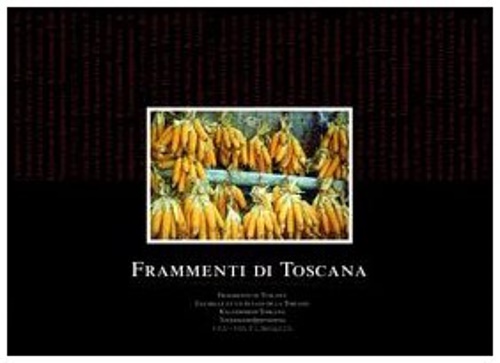 9788890236501-Frammenti di Toscana.