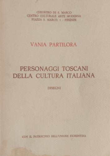 Personaggi toscani della cultura italiana. Disegni.