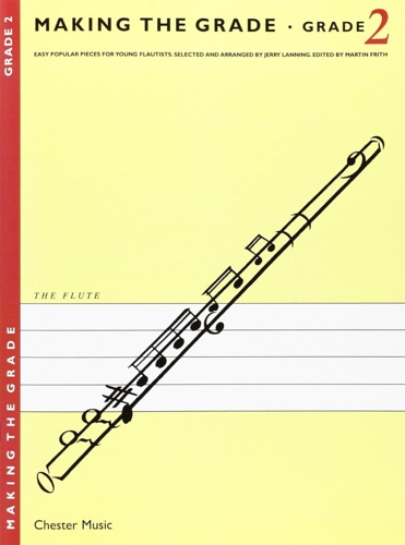 9780711929166-Making the grade. Grade 2. Easy popular pieces for young flautists.