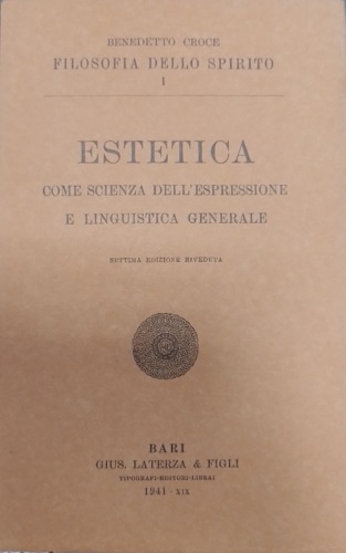 Estetica come scienza dell'espressione e linguistica generale. Teoria e Storia.