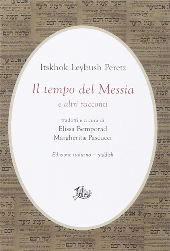 9788863726596-Il tempo del Messia e altri racconti. Ediz. italiana e yiddish.