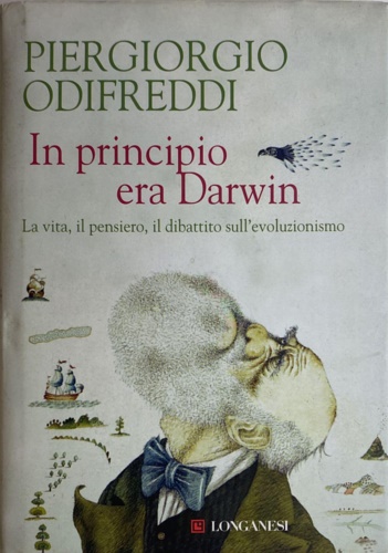 9788830426832-In principio era Darwin. La vita, il pensiero, il dibattito sull'evoluzionismo.