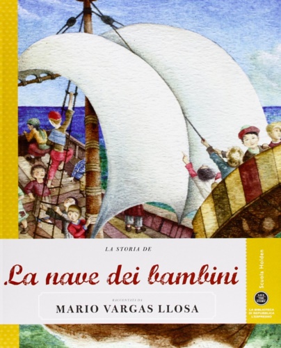 9788883713941-La storia de La nave dei bambini raccontata da Mario Vargas Llosa.