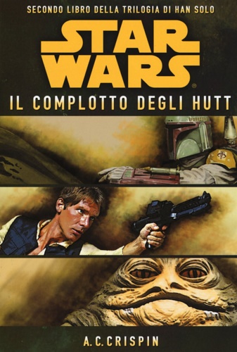 9788863552812-Star Wars. Il complotto degli Hutt. La trilogia di Han Solo. Vol. 2.