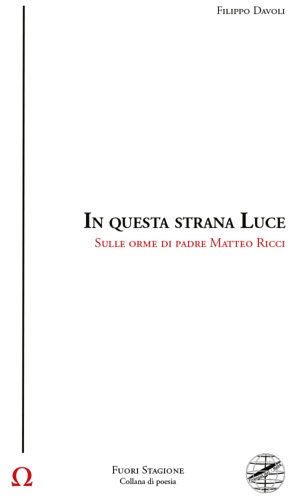 9788876225673-In questa strana luce. Sulle orme di Padre Matteo Ricci.