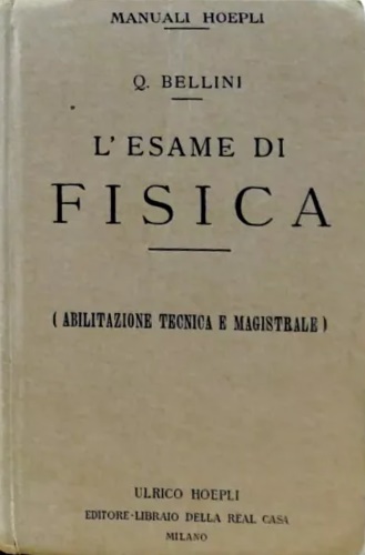 L'esame di fisica. (abilitazione tecnica e magistrale),