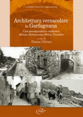 9788855247931-Architettura vernacolare in Garfagnana.